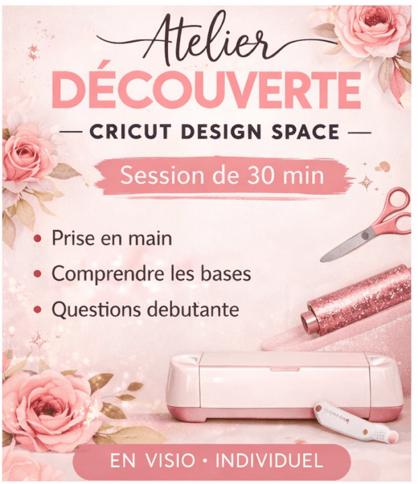 Atelier découverte Atelier Découverte Cricut Design Space – 30 min (Visio individuelle)