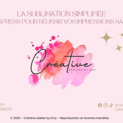 La Sublimation Simplifiée – Le guide express pour réussir vos impressions sans erreur